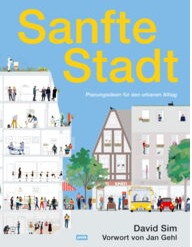 Sanfte Städte David Sim Kreatives Sachsen Claudia Muntschick Stadtplanungsbüro Büro für Städtebau GmbH Chemnitz Buchempfehlung Literatur